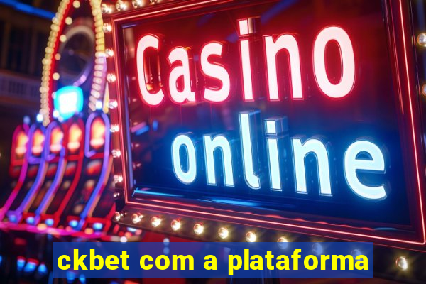 ckbet com a plataforma